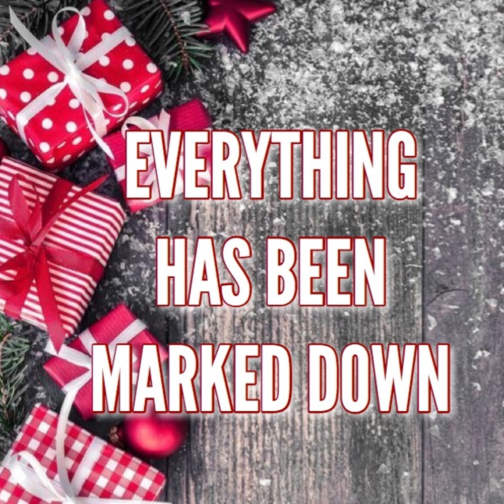 ALL ITEMS HAVE BEEN MARKED DOWN!